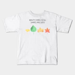 beauty comes in all shapes and sizes Kids T-Shirt